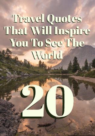20 Travel Quotes That Will Inspire You To See The World - Follow Me Away