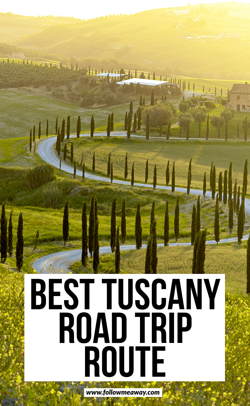 The Ultimate Tuscany Road Trip Itinerary - Follow Me Away