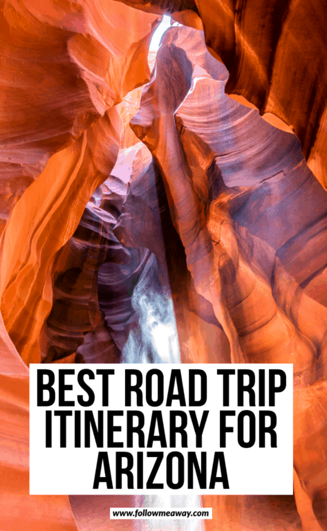 The Ultimate 5 Day Arizona Road Trip Itinerary - Follow Me Away