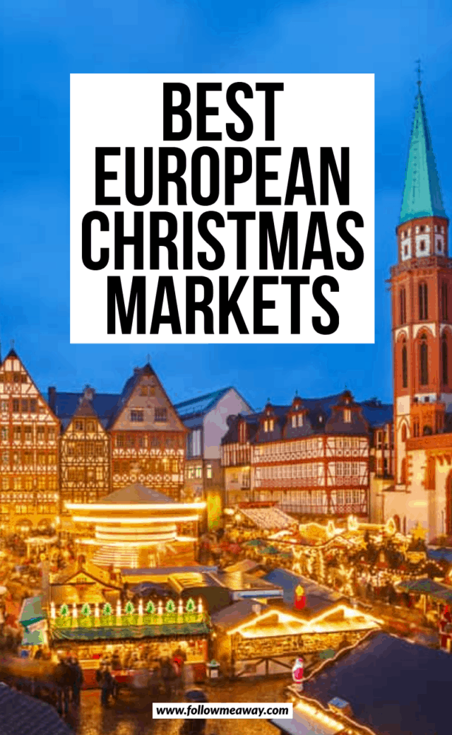 15 Festive Christmas Markets In Europe - Follow Me Away